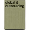 Global It Outsourcing by Sundeep Sahay
