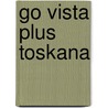 Go Vista Plus Toskana by Gottfried Aigner