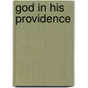 God in His Providence door Woodbury Melcher Fernald