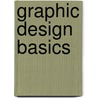 Graphic Design Basics door Amy E. Arntson