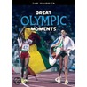 Great Olympic Moments door Michael Hurley