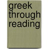 Greek Through Reading by J.A. Nairn
