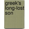Greek's Long-Lost Son by Rebecca Winters