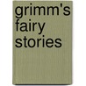 Grimm's Fairy Stories by Jacob Grimm