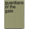 Guardians of the Gate by Yana Womack