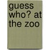 Guess Who? At the Zoo