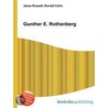Gunther E. Rothenberg by Ronald Cohn