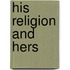 His Religion and Hers