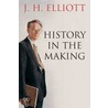 History in the Making door J.H. Elliott