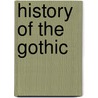 History of the Gothic by Charles L. Crow