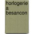 Horlogerie a Besancon