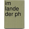 Im Lande der Ph door Hans Hoffmann