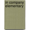 In Company Elementary by Pete Sharma