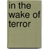 In the Wake of Terror