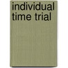 Individual Time Trial by Ronald Cohn