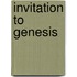 Invitation To Genesis