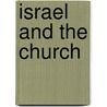 Israel and the Church by Immanuel Haller