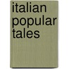 Italian Popular Tales door Thomas Frederick Crane