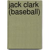 Jack Clark (baseball) door Ronald Cohn