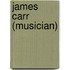 James Carr (Musician)