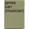 James Carr (Musician) door Adam Cornelius Bert