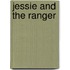 Jessie and the Ranger