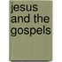 Jesus and the Gospels