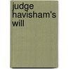 Judge Havisham's Will door I. T. Hopkins
