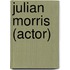 Julian Morris (Actor)