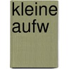 Kleine Aufw by Klaus Moosmann