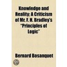Knowledge And Reality door Bernard Bosanquet