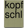Kopf schl door Gunter Faltin