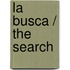 La busca / The Search