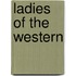 Ladies of the Western