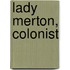 Lady Merton, Colonist