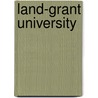 Land-grant University door Ronald Cohn