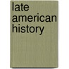 Late American History by Emma Hart Willard