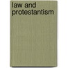 Law and Protestantism by Jr. Witte