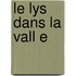 Le Lys Dans La Vall E
