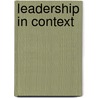 Leadership in Context door John E. Owens