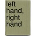Left Hand, Right Hand