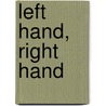 Left Hand, Right Hand door Phillip Brown