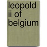Leopold Ii Of Belgium door Ronald Cohn