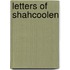Letters Of Shahcoolen