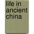 Life In Ancient China