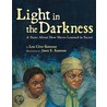Light in the Darkness by Lesa Cline-Ransome