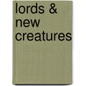 Lords & New Creatures door Jerry Hopkins