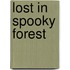 Lost in Spooky Forest