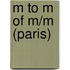 M to M of M/M (Paris)