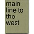 Main Line To The West